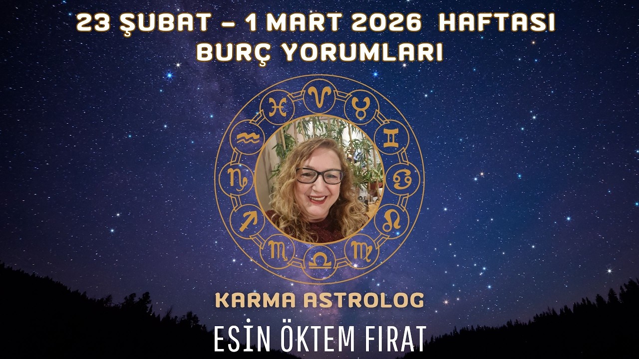 23 Şubat-1 Mart 2026 Haftası Burçlar 
