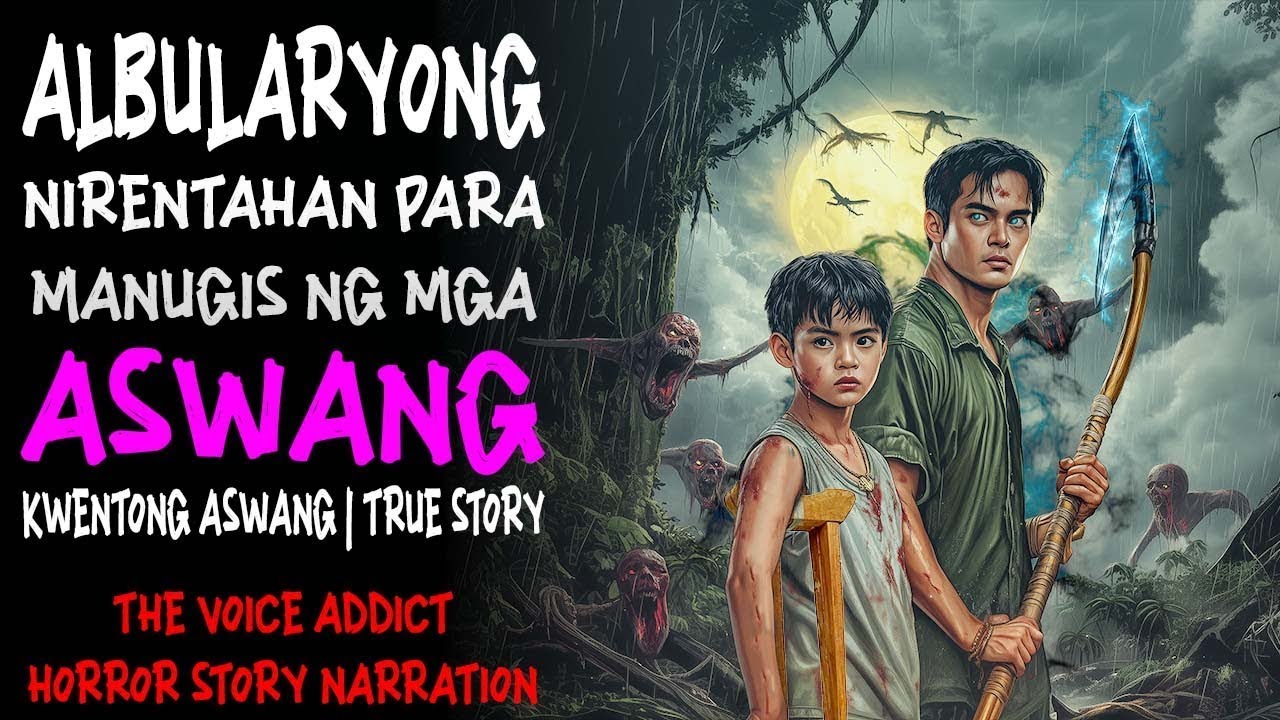 ALBULARYONG NIRENTAHAN PARA MANUGIS NG MGA ASWANG Aswang True Story