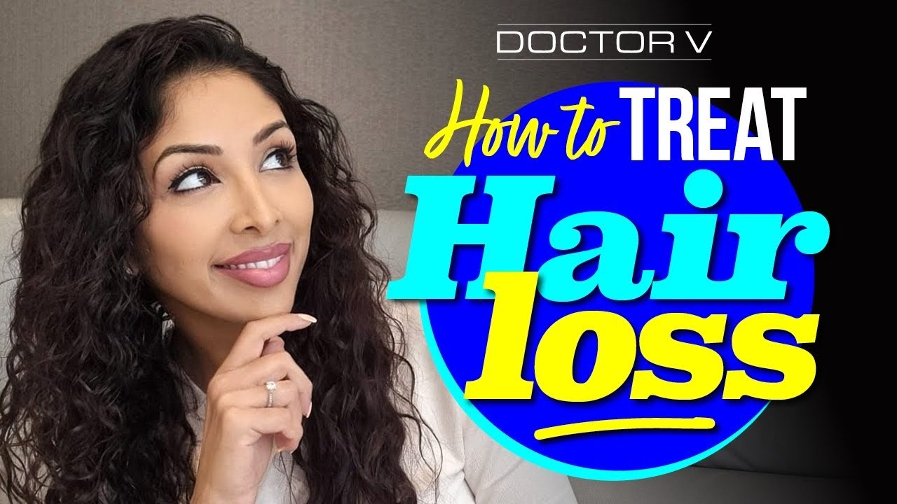 Doctor V - How To Treat Hair Loss  | Skin Of Colour | Brown Or Black Skin