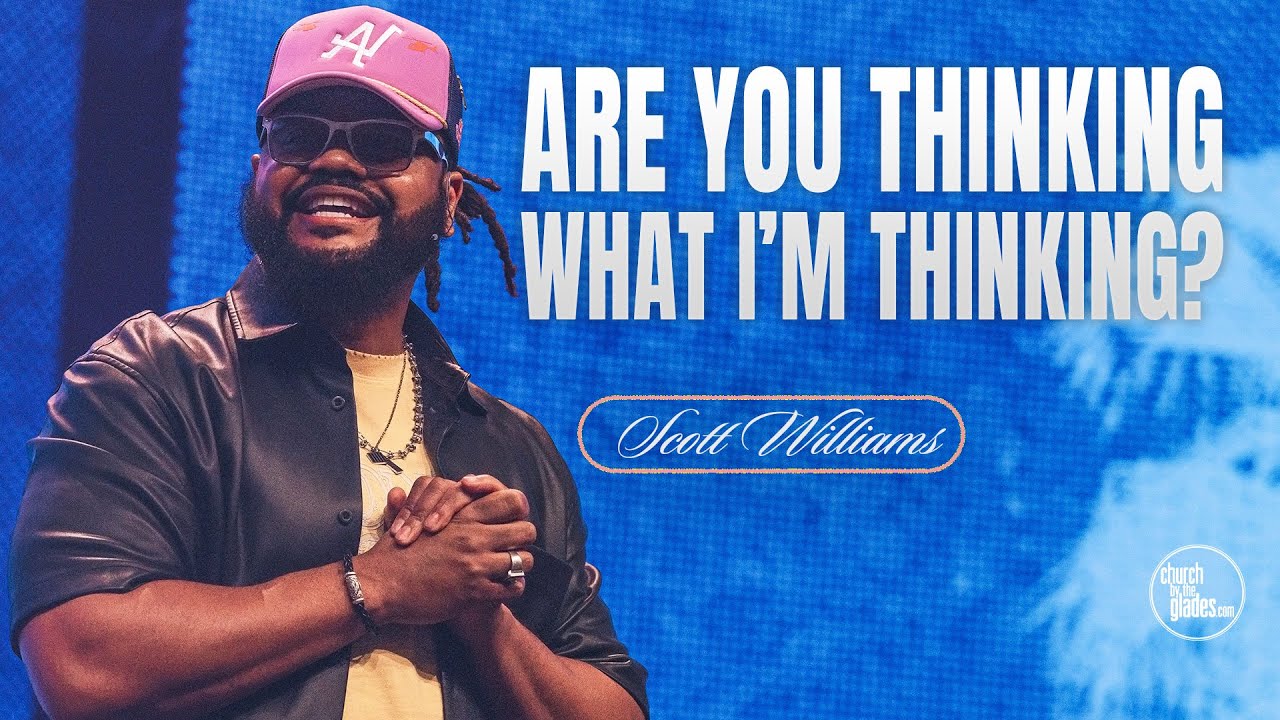 Scott Williams - Are You Thinking What I’m Thinking?