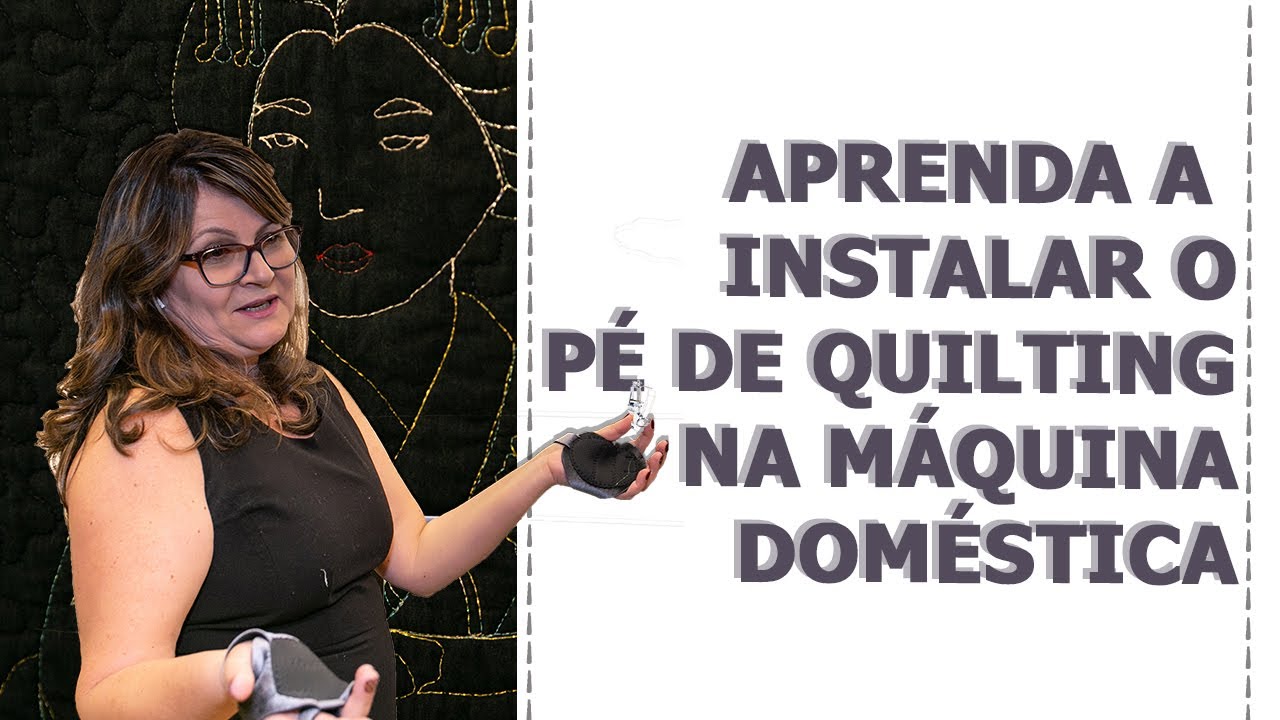 Regule o Pé de Quilting da Sua Máquina Doméstica