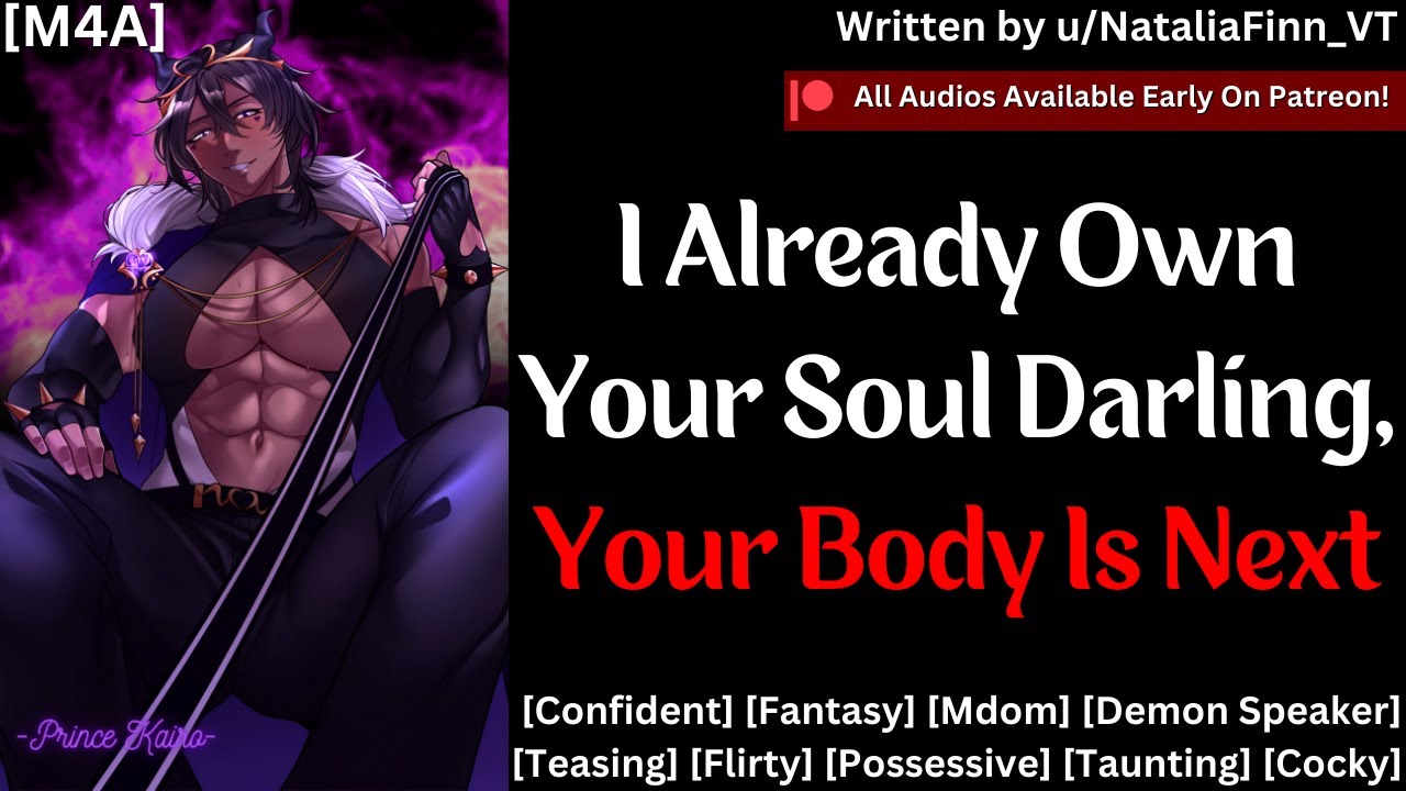 [M4A] Yandere Demon Owns Your Body And Soul [Yandere] [Teasing] [Flirty] [Possessive] [Cocky] [Mdom]