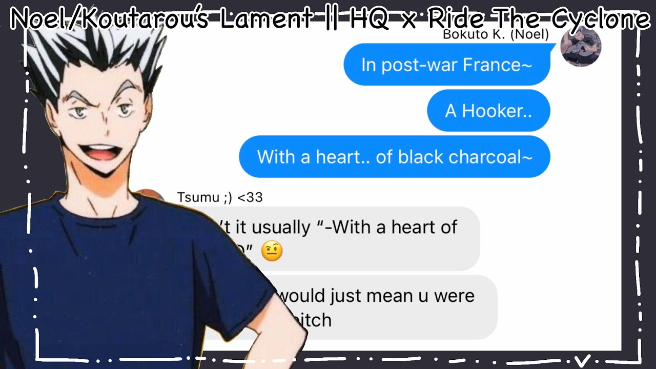 Noel/Koutarou’s Lament || HQ x Ride The Cyclone || Haikyuu Texts