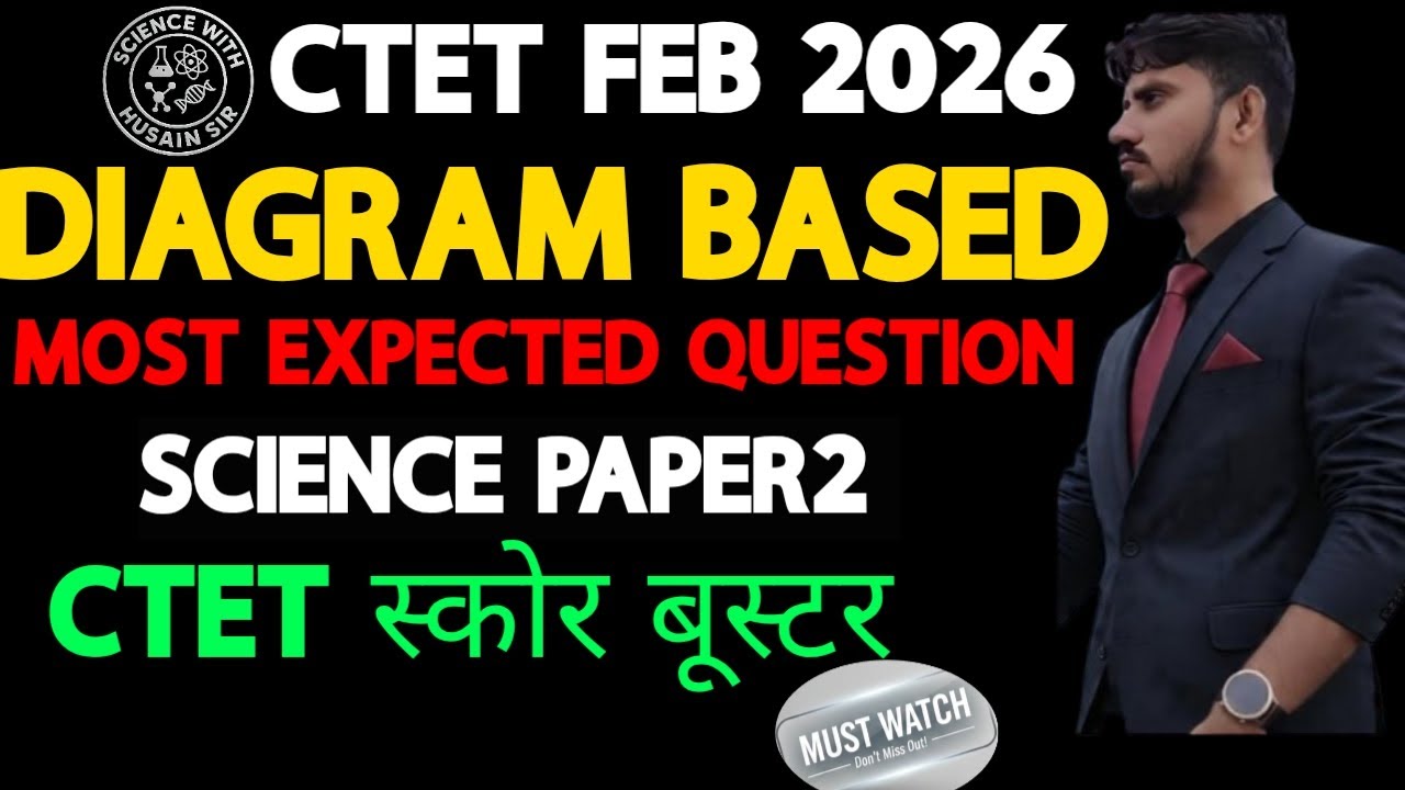 CTET FEB 2026| DIAGRAM BASED MOST EXPECTED QUETION| SCIENCE PAPER2|#CTET#SCIENCEWITHHUSAINSIR