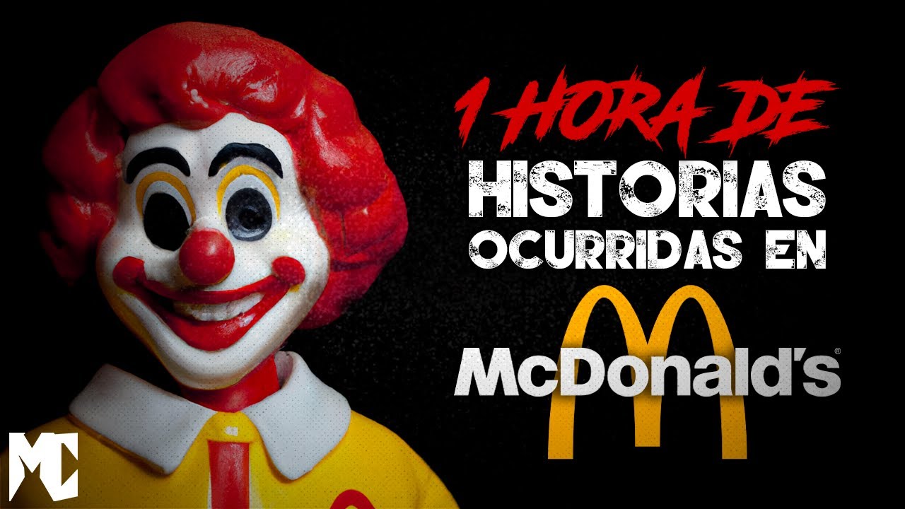 1 HORA de HISTORIAS PARANORMALES vividas en McDonald's │ MundoCreepy