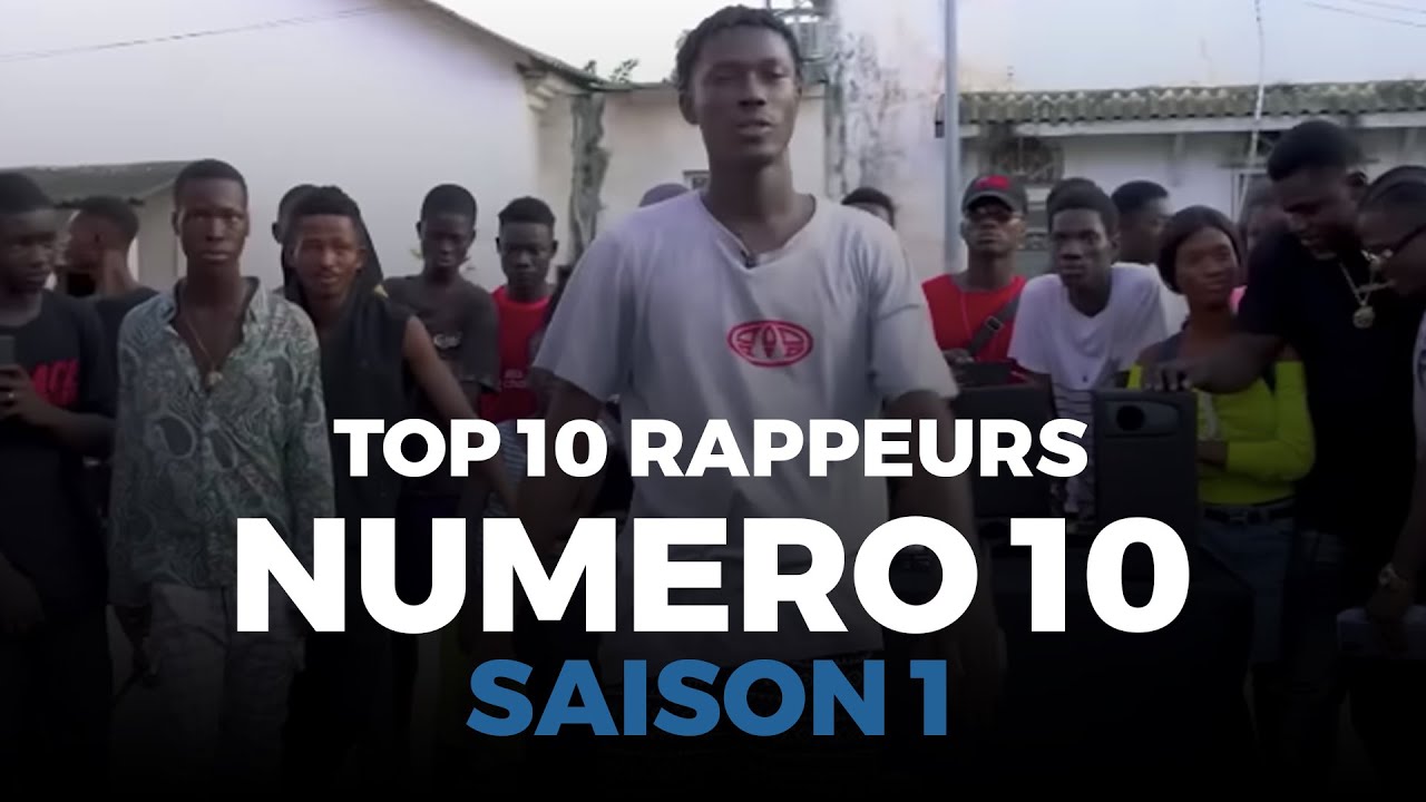 TOP 10 DES MEILLEURS RAPPEUR DE NUMERO 10 (SAISON 1)