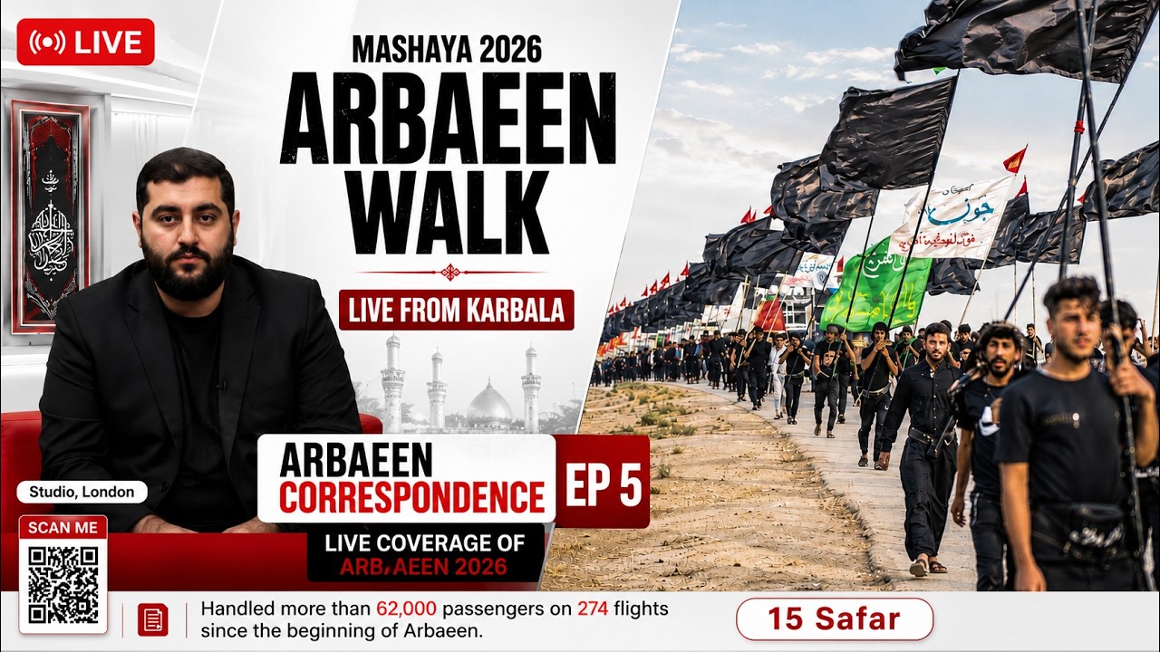 Arbaeen Walk & Live Correspondent | Imam Hussain (A.S.) | Arabeen Karbala 2026 - EP5