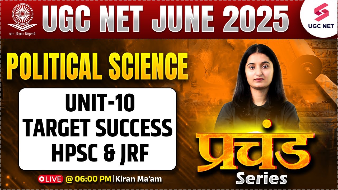 UGC NET Political Science Classes 2025 | UGC NET Political Science Unit 10 By Kiran Mam