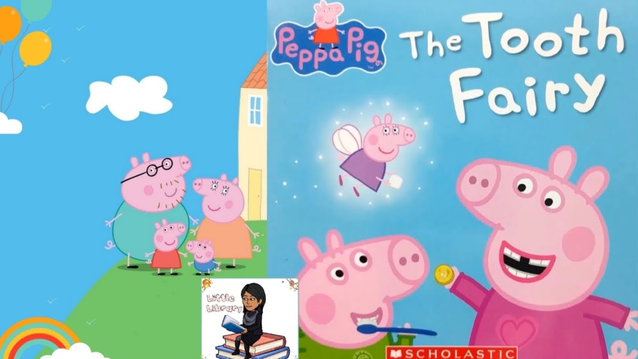 The Tooth Fairy - Peppa Pig Read Aloud!