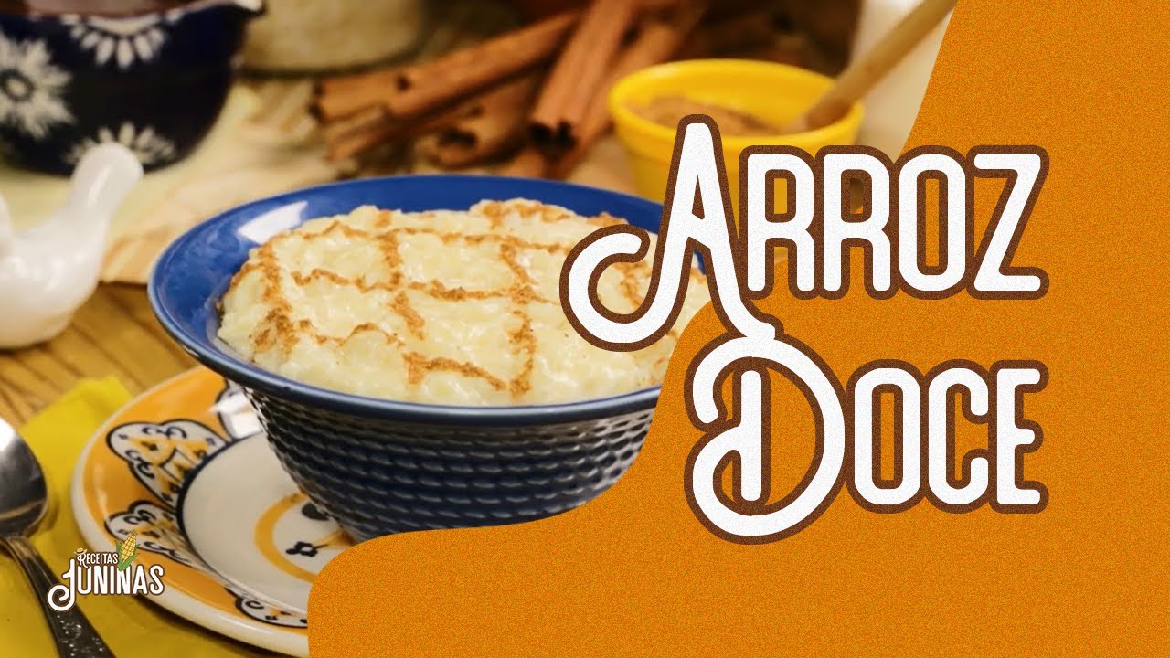 Arroz doce - Receitas Juninas