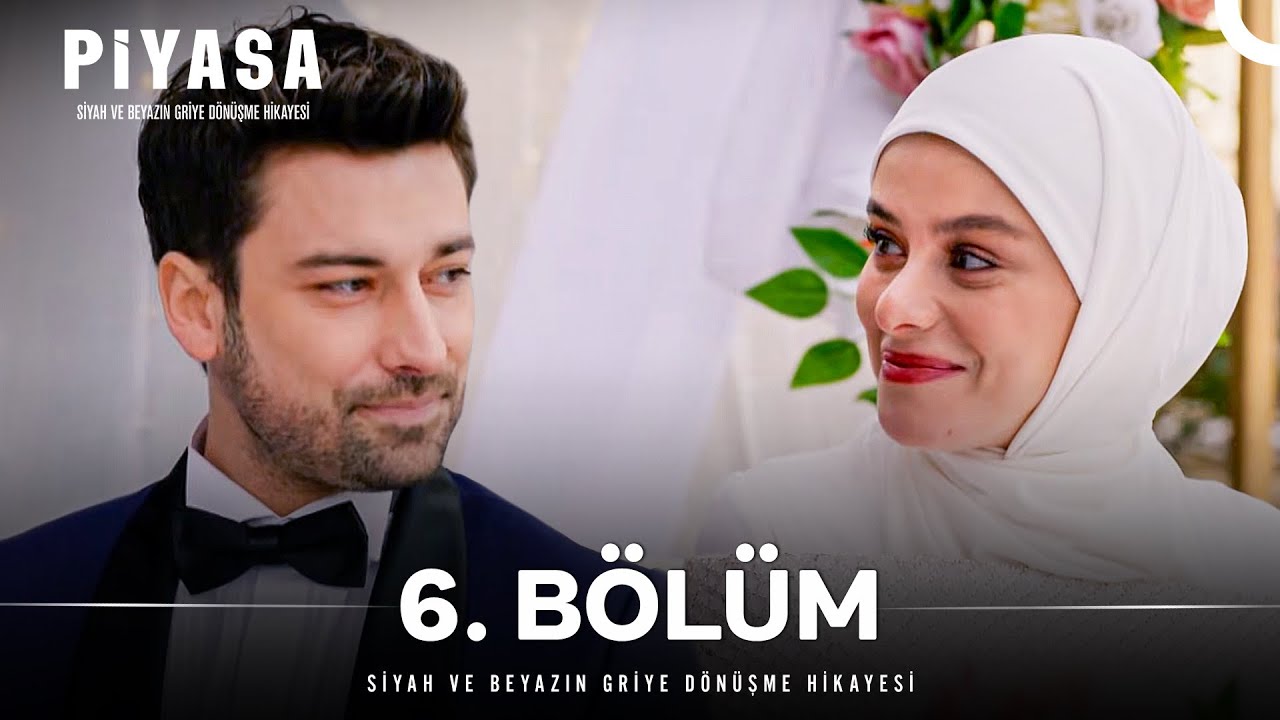 Piyasa 6. Bölüm (FİNAL)