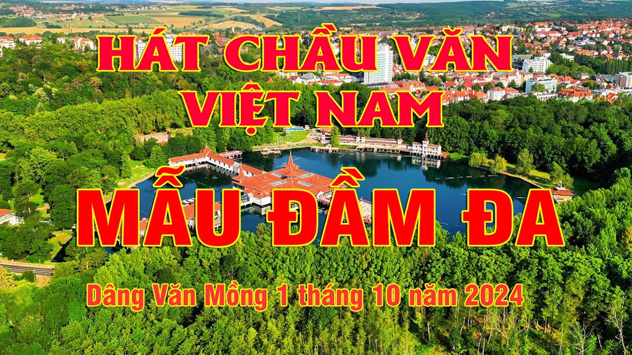Hát chầu văn việt nam mẫu đầm đa bản gốc dâng văn ngày mồng 1 tháng 10