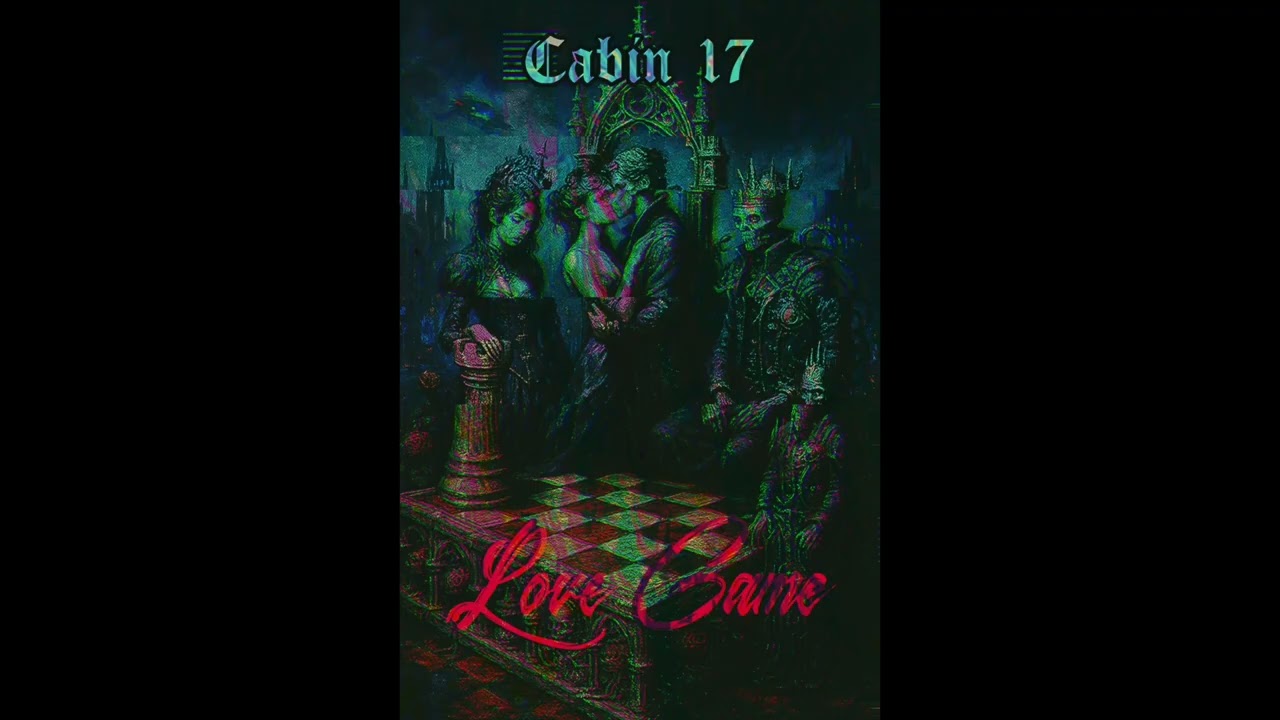Cabin 17 - Love Game