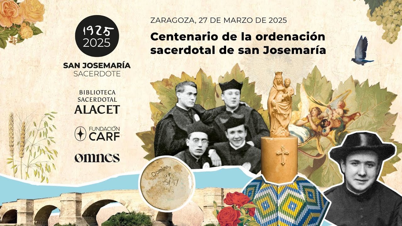 100 años de la ordenación sacerdotal de san Josemaría Escrivá de Balaguer. Acto académico (II)