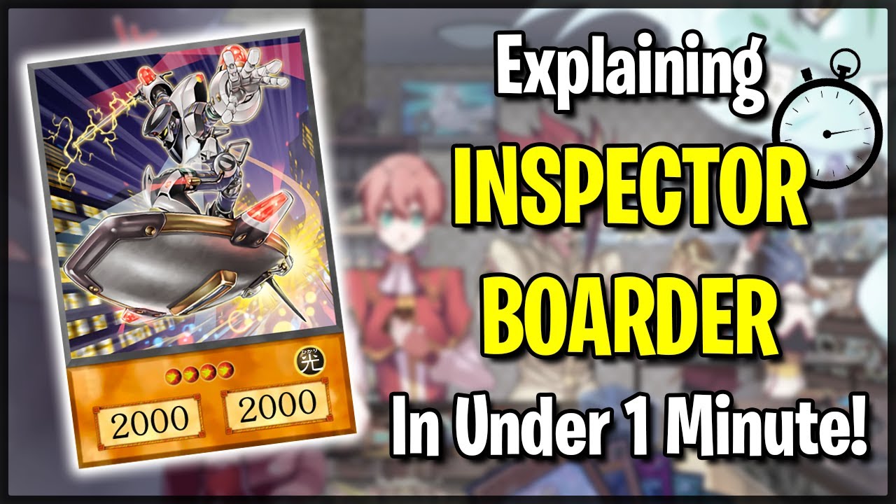 Explaining INSPECTOR BOARDER In Under 1 Minute!