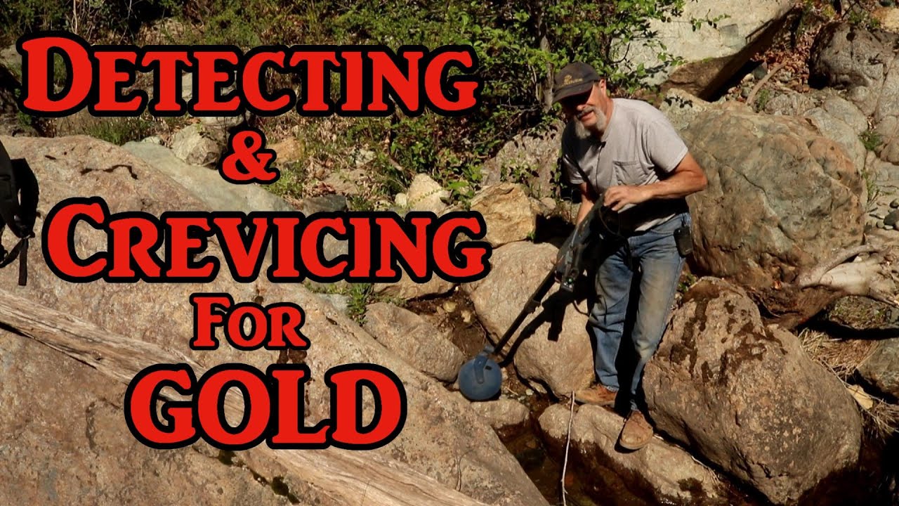 Detecting and crevicing for gold