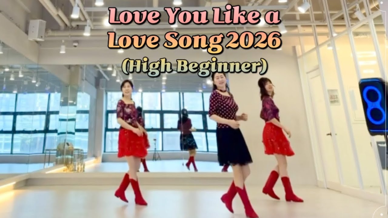 Love You Like a Love Song 2026 Line Dance (High Beginner) // 라인댄스