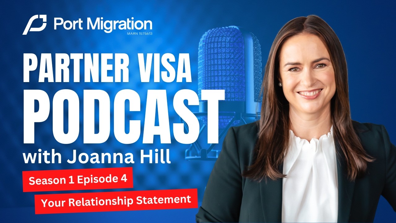 Partner Visa Podcast S1 E4 | Your Partner Visa Relationship Statement