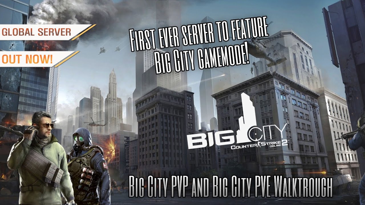 CSO2 | Counter-Strike Online 2 - Big City PVE / PVP Walkthrough