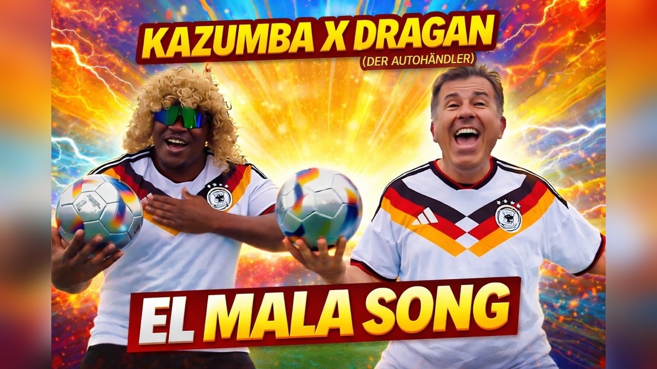 KAZUMBA X DRAGAN (DER AUTOHÄNDLER) - EL MALA SONG (Offizielles Musikvideo)