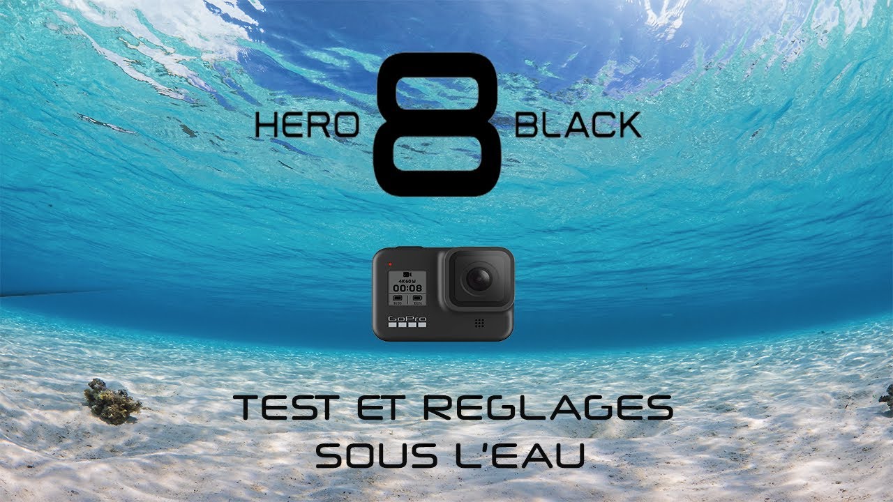 GoPro  réglages en plongée