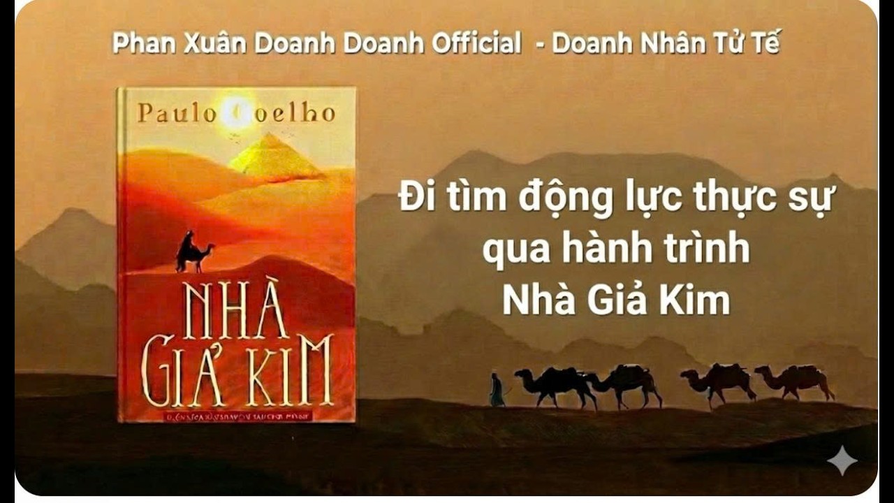 Đi tìm động lực thực sự qua hành trình Nhà Giả Kim