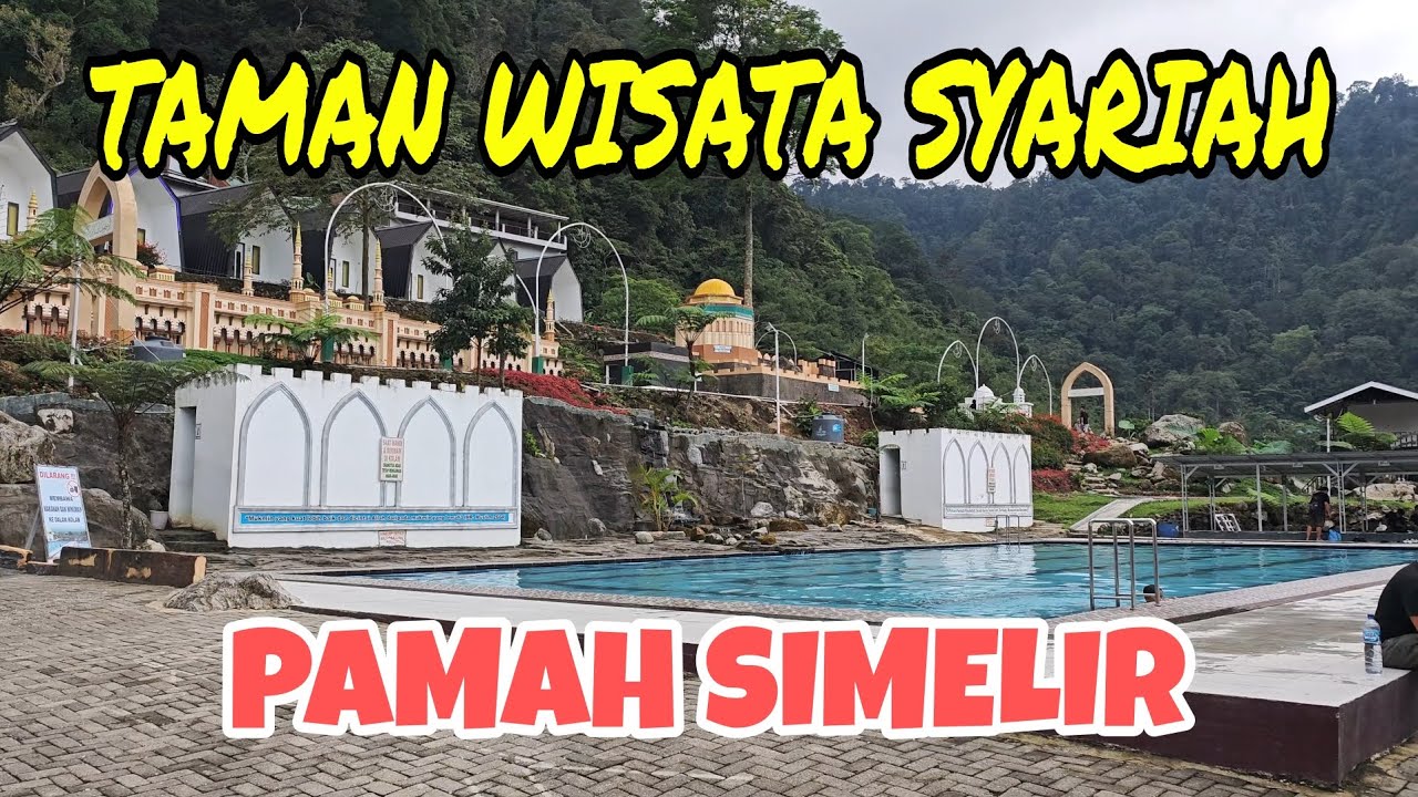 APA SIH ENAKNYA TAMAN WISATA SYARIAH PAMAH SIMELIR??