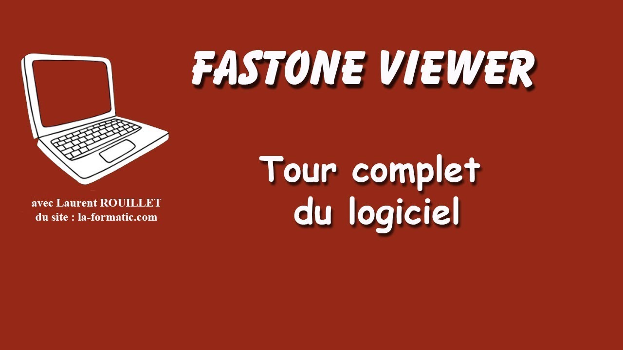Fastone Viewer - tour complet - Partie 3