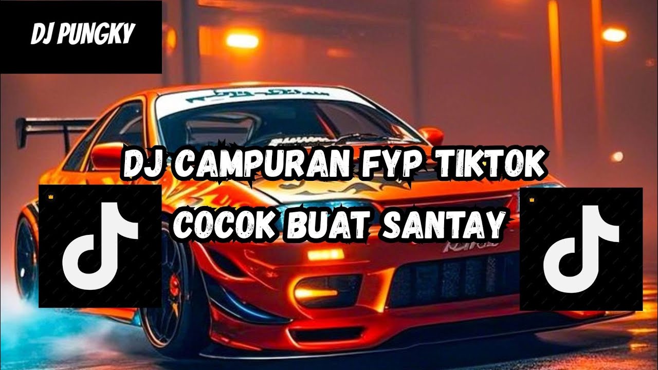 DJ MASHUP CAMPURAN STYLE PAP RANDOM DJ CAMPURAN REMIX VIRAL TIKTOK TERBARU SLOW MENGKANE