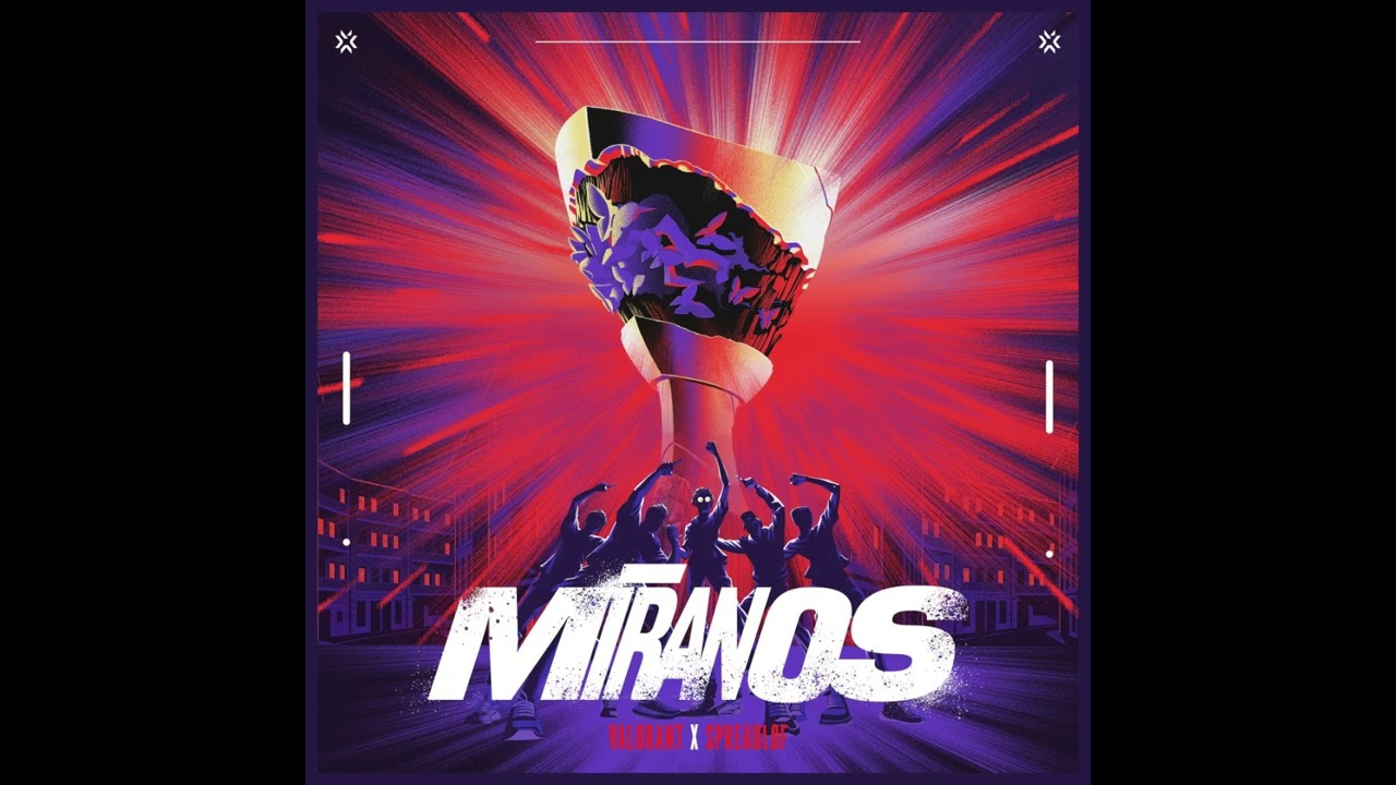 VALORANT x SpreadLof - M&iacute;ranos | Masters Madrid 2024 Walkout Music