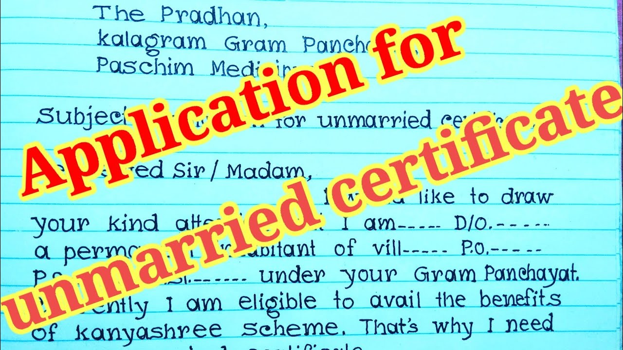 Application for unmarried certificate. Request letter to the Pradhan.clean handwriting.