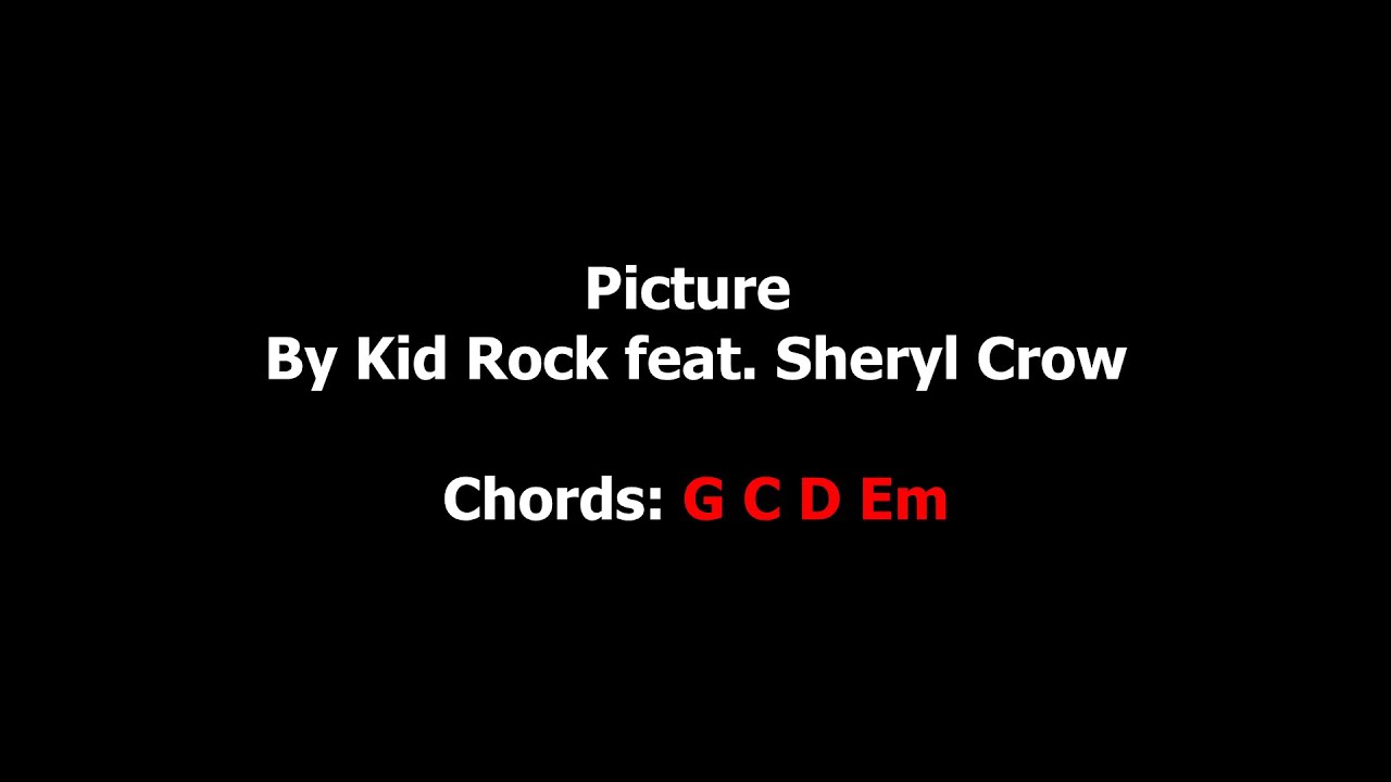 Picture - Kid Rock feat. Sheryl Crow Chords