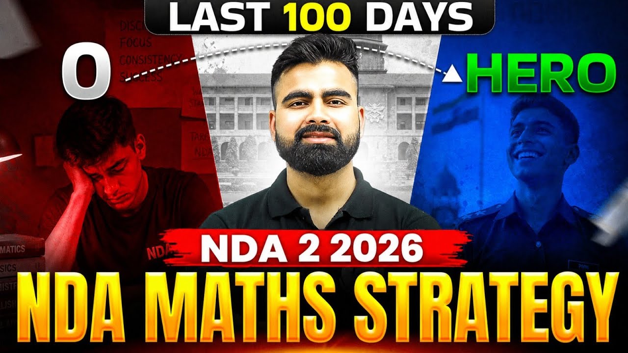Complete NDA Maths Strategy for NDA 2 2026 | Last 100 Days Maths  | NDA Exam 2026  🪖🔥