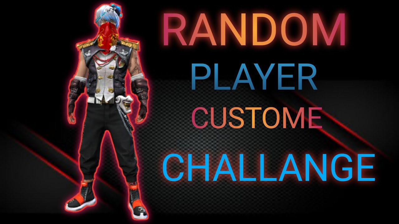 Randome Player Custome Challange || Sayan gaming yt