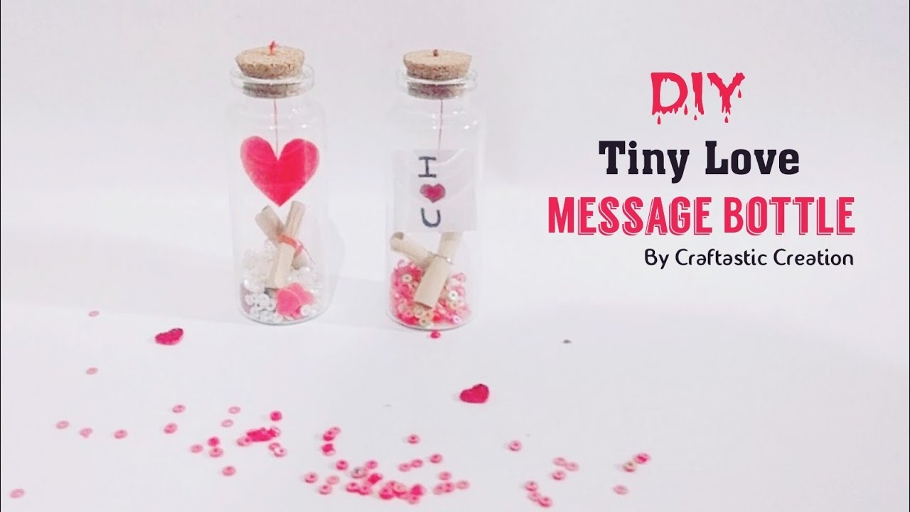 DIY Tiny Love Message Bottle | How To Make Message In A Bottle | Message In A Glass Bottle Tutorial.