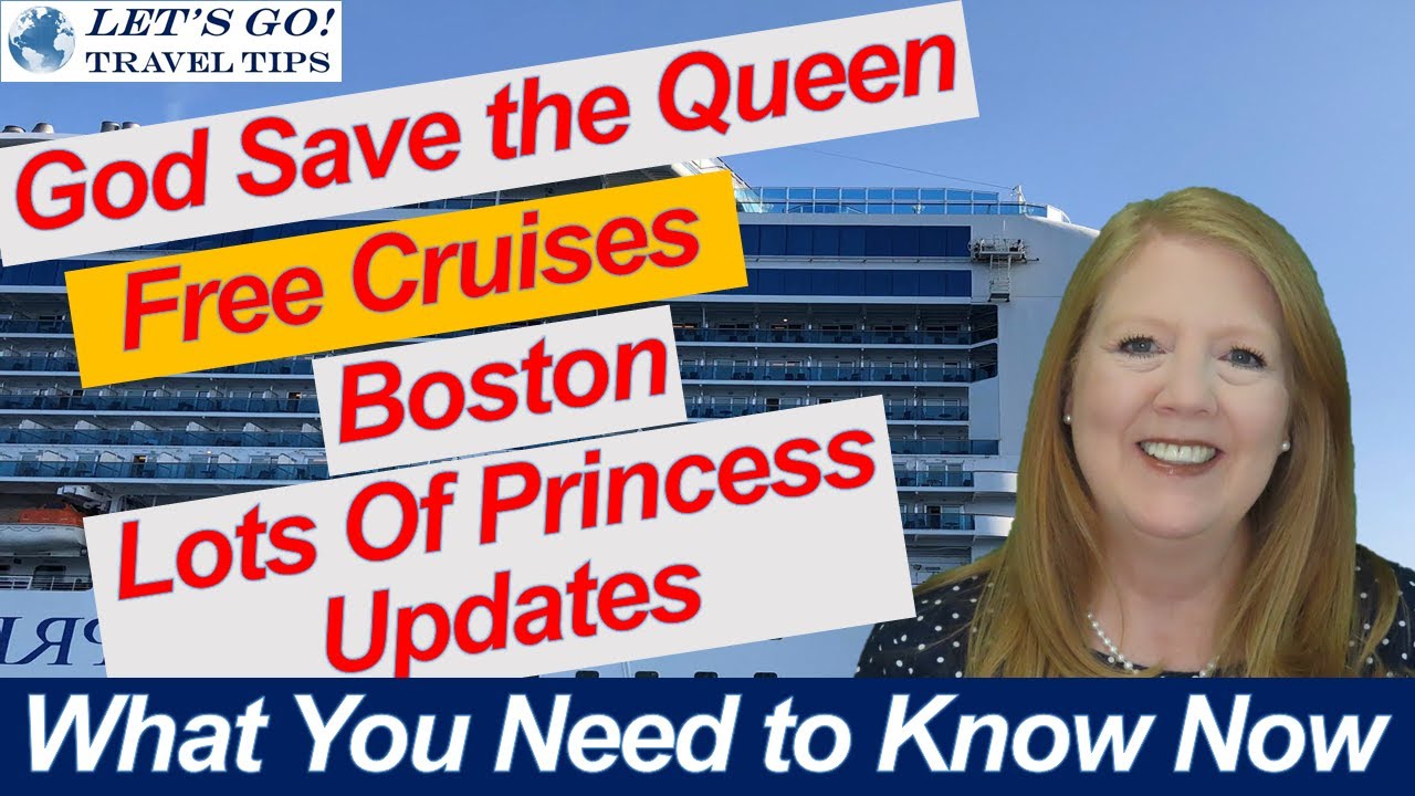 CRUISE NEWS! GOD SAVE THE QUEEN WHAT TO DO IN BOSTON LOTS OF UPDATES BOOSTER NEWS PRINCESS CRUISES
