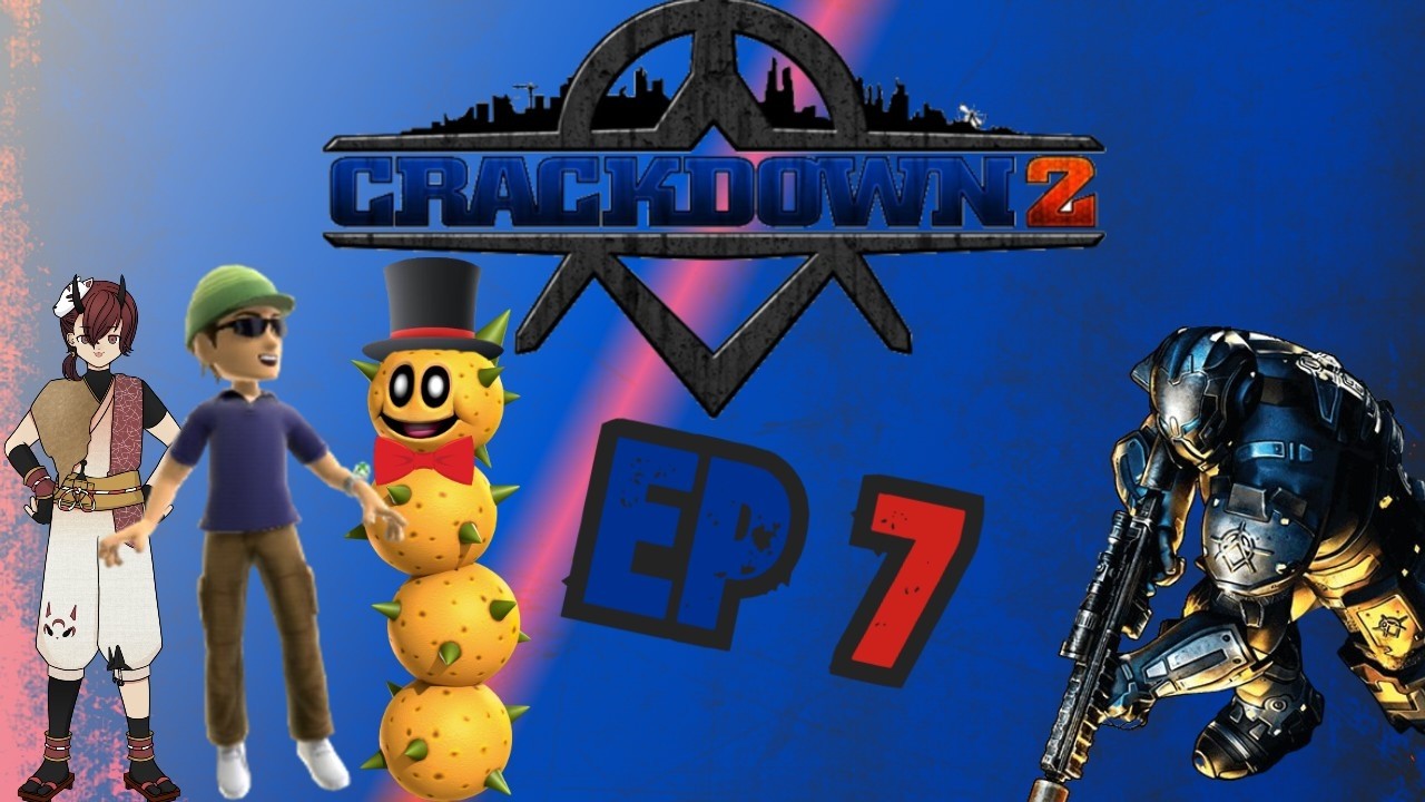Crackdown 2 ep7 - Cup of Goop!