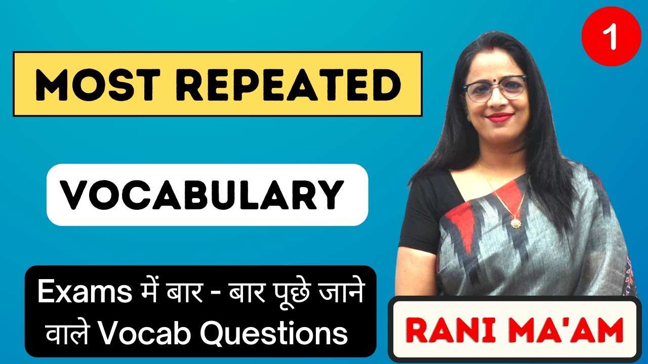 Most Repeated Vocab Questions  || Part - 1 || Synonyms and Antonyms || English With Rani Ma'am