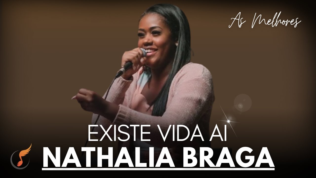 Nathália Braga |Os Melhores Clipes - [DVD Existe Vida Aí ]