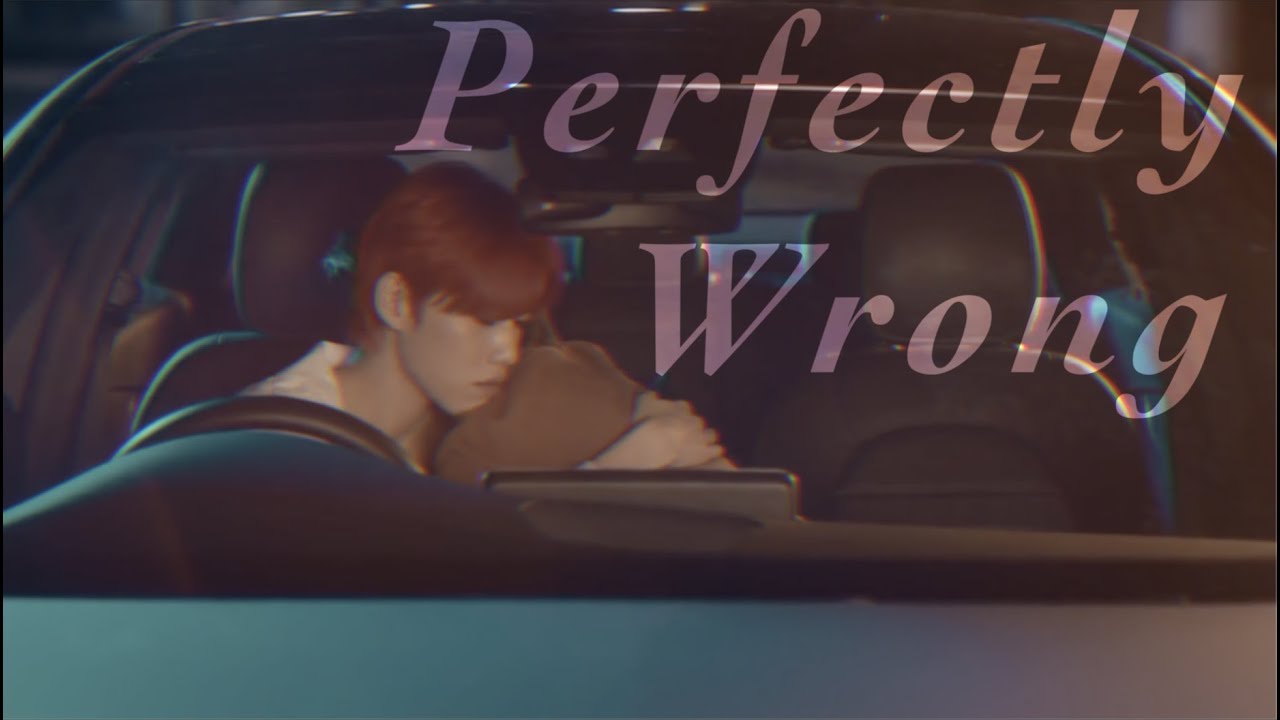 Perfectly Wrong | Teh & Oh Aew