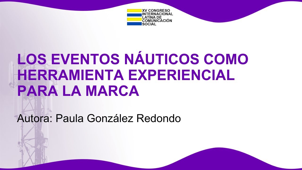 GONZ&Aacute;LEZ REDONDO - LOS EVENTOS N&Aacute;UTICOS COMO HERRAMIENTA EXPERIENCIAL PARA LA MARCA