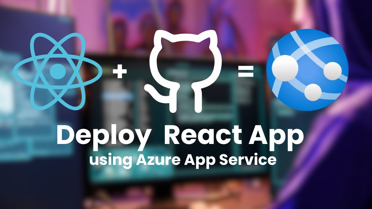 How to Deploy React App to Azure