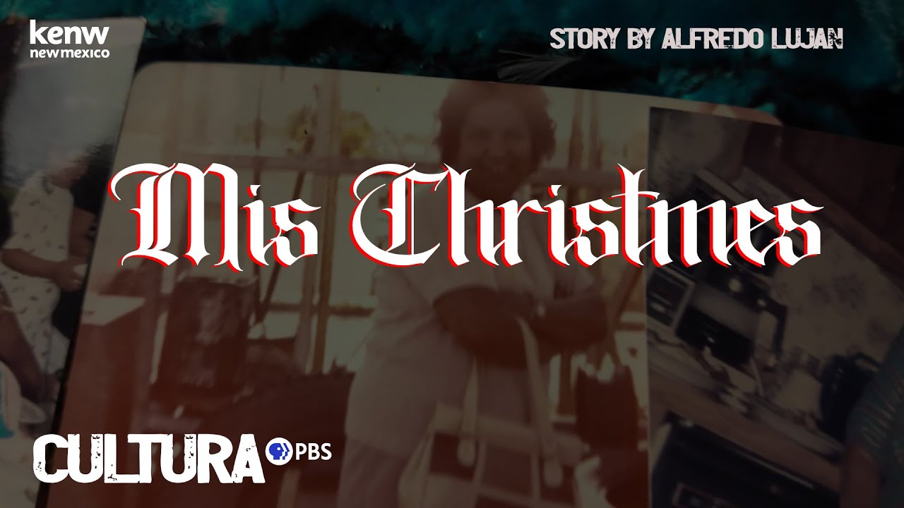 Mis Christmes by Alfredo Lujan/Cultura/PBS