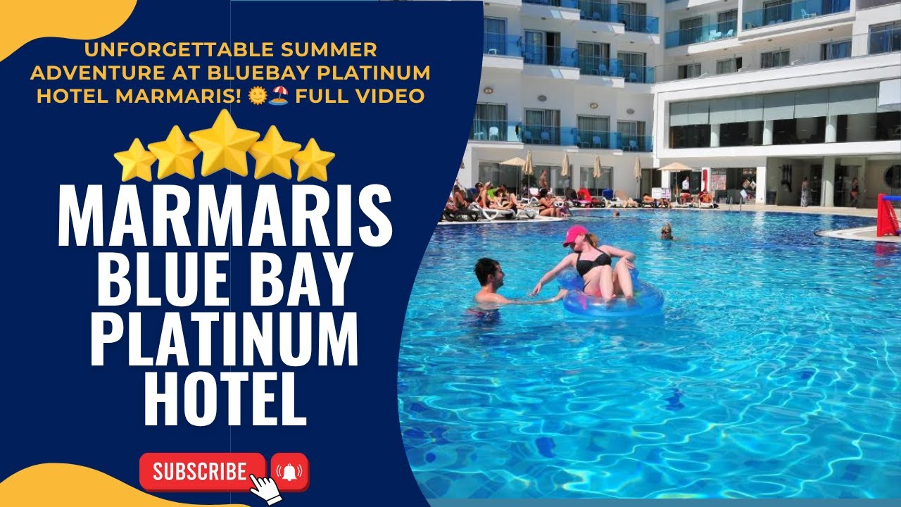 Unforgettable Summer Adventure at Bluebay Platinum Hotel Marmaris! 🌞🏖️ Full Video
