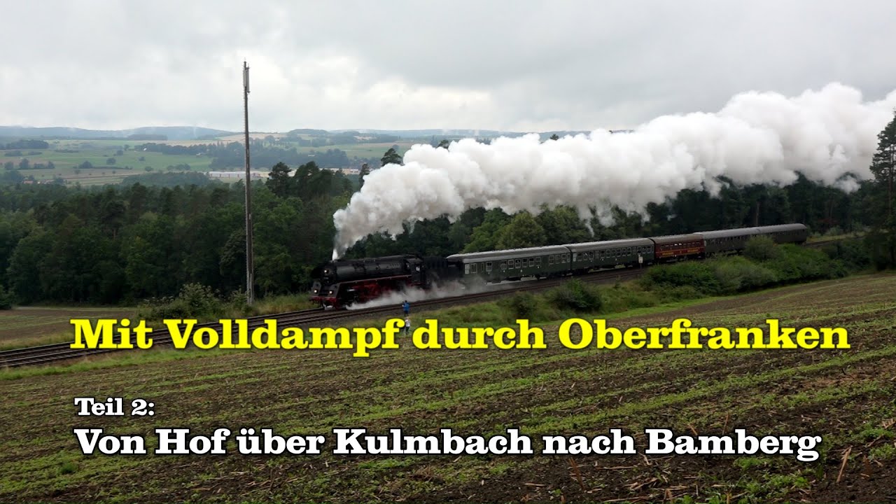 Mit Volldampf durch Oberfranken 2/2