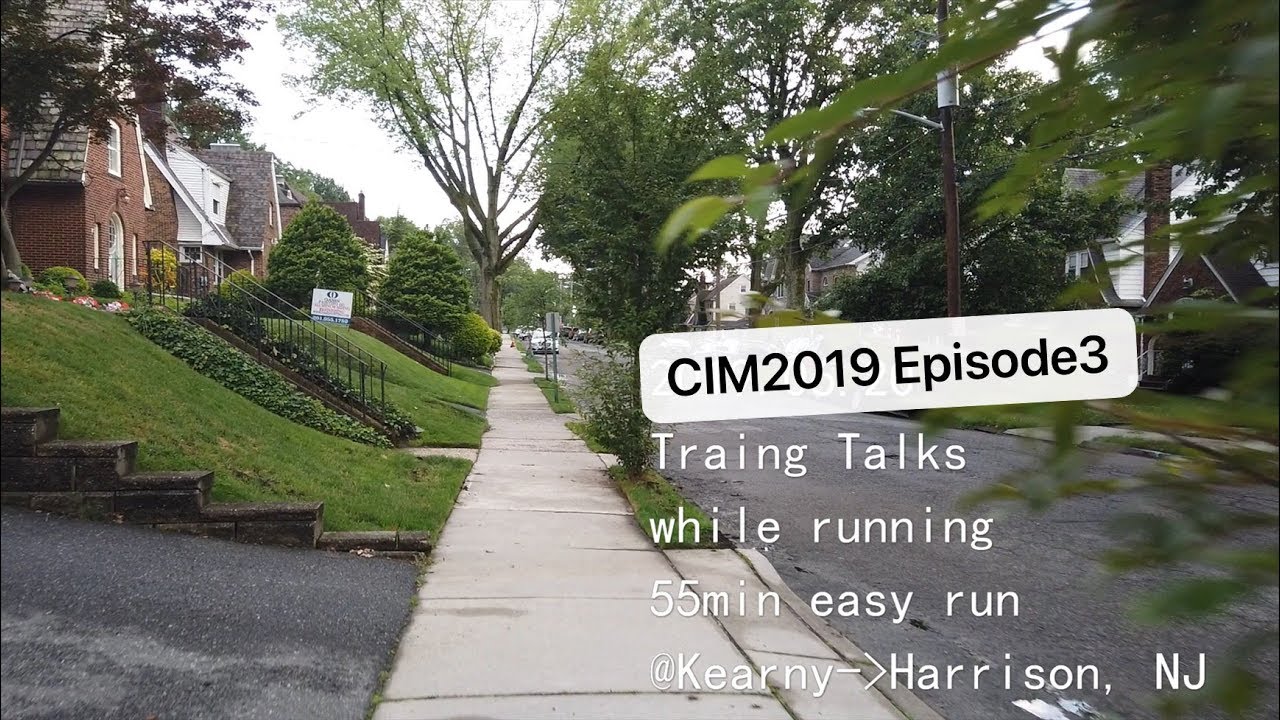 CIM2019_Episode3_Easy run@Kearny/Harrison, NJ 55分钟轻松跑@卡尼/哈里森