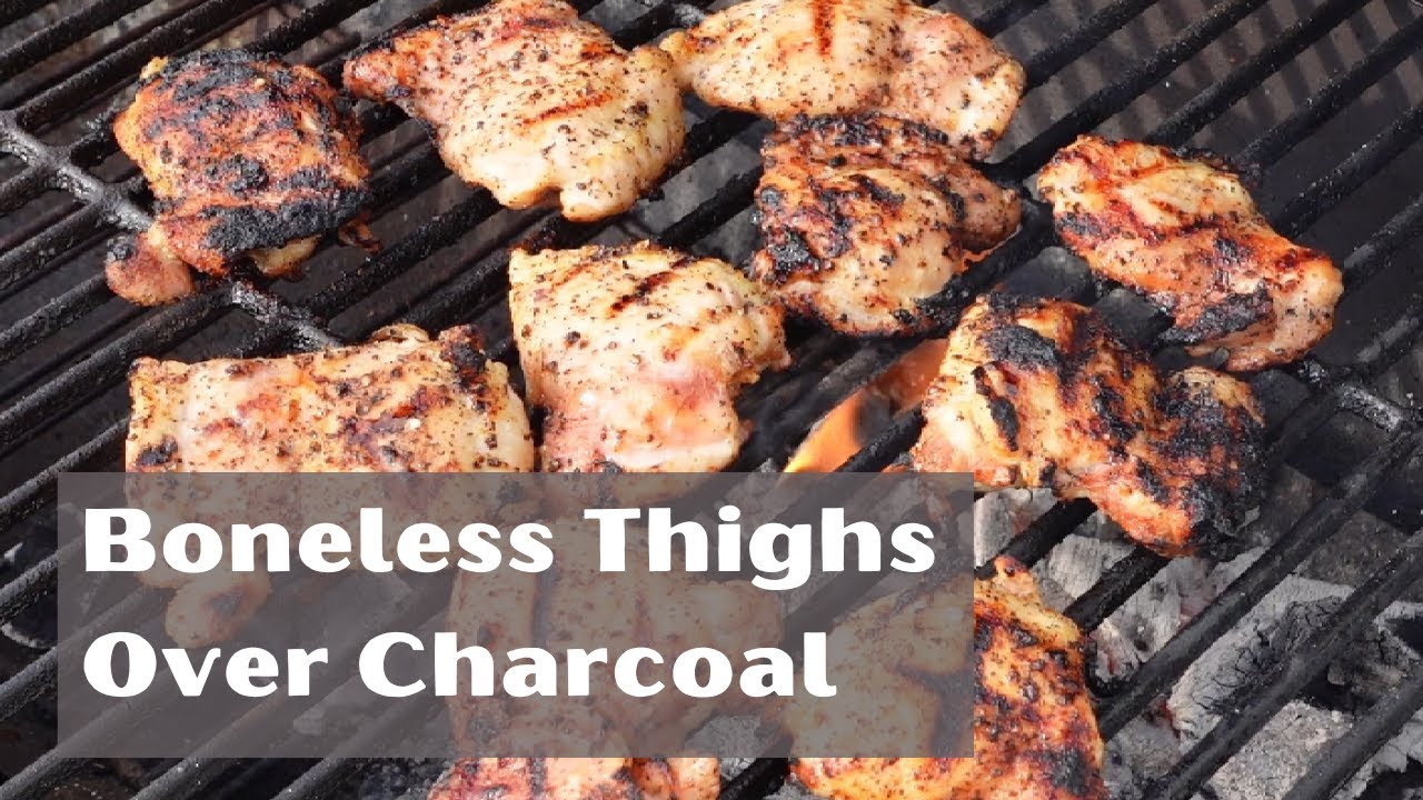 Boneless Chicken Thighs Over Charcoal