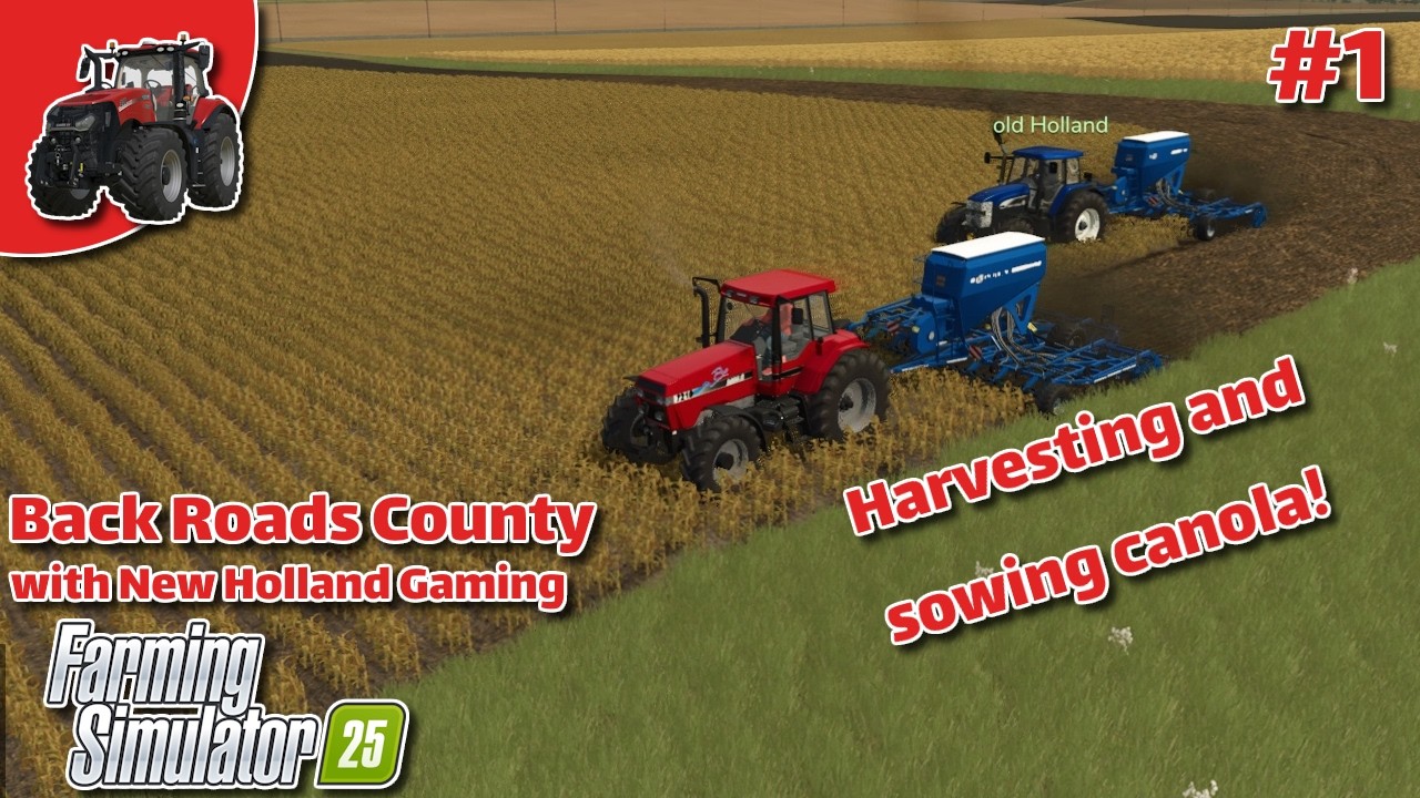 Harvesting Sorghum and Sowing Canola! - FS25 Timelapse Back Roads County w/ @NewHollandGaming Ep. 1