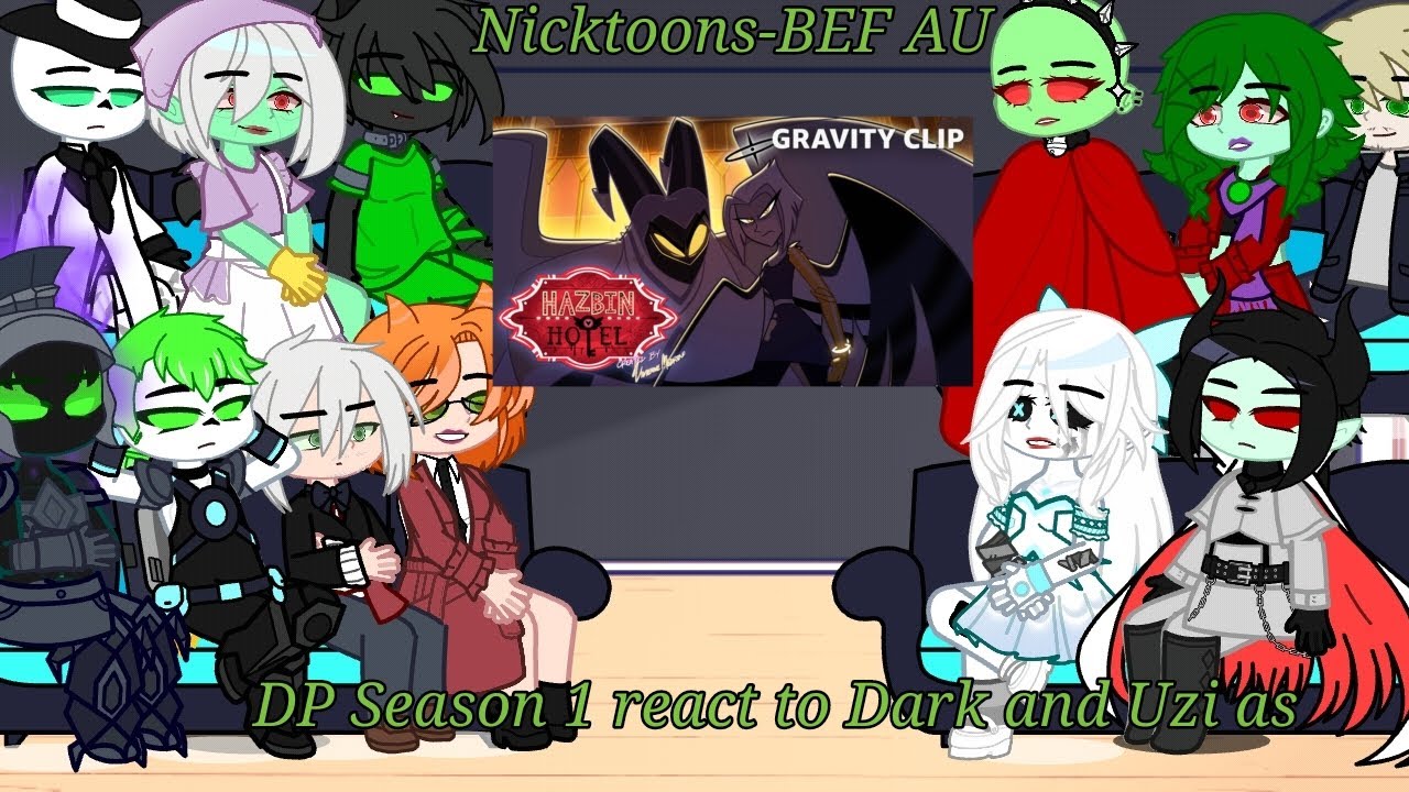 DP Season 1 react to Dark Denna and Uzi Cherfull as...|Nicktoons-BEF au|Danny Phantom AU