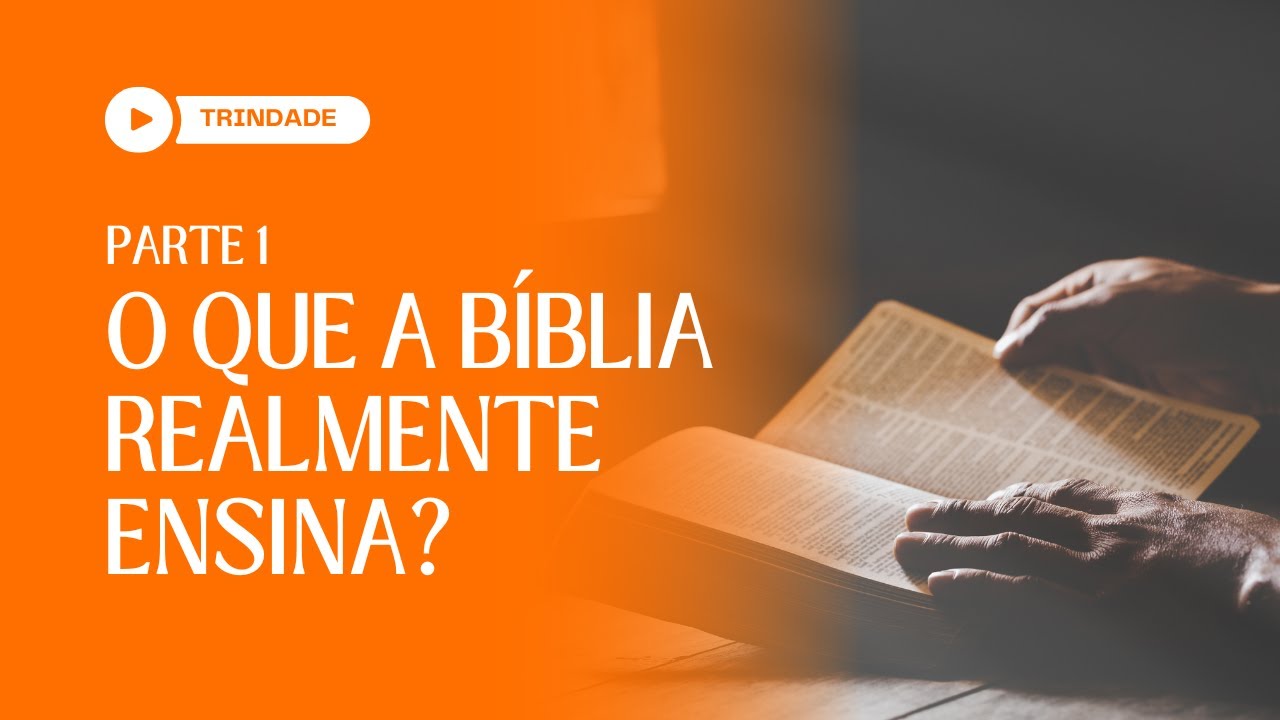 Trindade: O Que a Bíblia Realmente Ensina? (Parte 1/5) | Igreja dos 4 Anjos